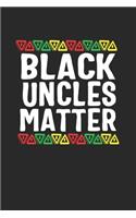 black uncles matter