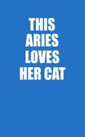 This Aries Loves Her Cat Notebook