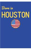 Born In Houston