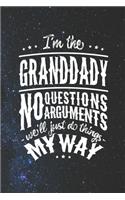 I'm The Granddady No Question No Arguments We'll Just Do Things My Way