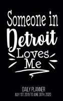 Someone In Detroit Loves Me Daily Planner July 1st, 2019 To June 30th, 2020: Long Distance Relationship Best Friend Grandparent Daily Planner