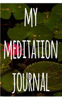 My Meditation Journal