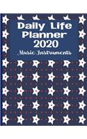 Daily Life Planner 2020 Music Instruments: Weekly Planner, Patriotic Red, White And Blue Stars, Journal With Daily Planner