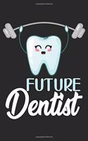 Future dentist