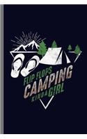 Flip flops Camping kinda Girl