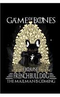 Game Of Bones House Bulldog The Mailman Is Coming: Game Of Bones House Bulldog The Mailman Is Coming Journal/Notebook Blank Lined Ruled 6x9 100 Pages