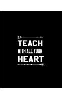 Teach With All Your Heart