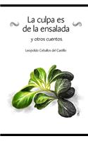 La culpa es de la ensalada y otros cuentos