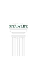 Steady Life: The art of grinding