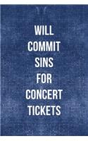 Will Commit Sins For Concert Tickets: Notebook Journal Composition Blank Lined Diary Notepad 120 Pages Paperback Blue Mesh Texture Concerts