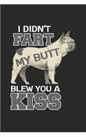 I didn't Fart my Butt blew you a kiss