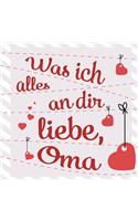 Was ich alles an dir liebe, Oma: Buch zum Ausfüllen als persönliches Geschenk für die Großmutter