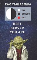 2020 & 2021 Two-Year Daily Planner - Best Gift For Server - Funny Yoda Quote Appointment Book - Two Year Weekly Agenda Notebook For Waiter or Waitress: Star Wars Fan Logbook - Start: January - 2 Calendar Years of Monthly Plans - Restaurant Staff Day Book