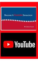 Become A Youtube Sensation