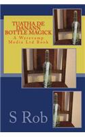 Tuatha De Danann Bottle Magick