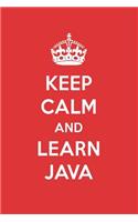 Keep Calm and Learn Java: Java Designer Notebook