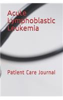 Acute Lymphoblastic Leukemia