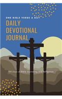 Daily Devotional Journal: One Bible Verse a Day - 100 Days of Bible Journaling and Reflection - Three Crosses