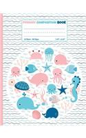 Primary Composition Book: Sea Animals Half Ruled Half Blank Draw and Write Journal - Picture Space for Drawing and Primary Ruled Lines for Creative Story Writing 50 sheets/10