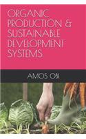 Organic Production & Sustainable Development Systems