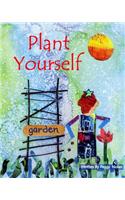 Plant Yourself