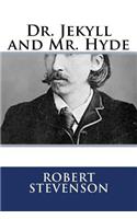 Dr. Jekyll and Mr. Hyde