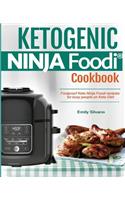 Ketogenic Ninja Foodi? Cookbook: Foolproof Keto Ninja Foodi Recipies for Busy People on Keto Diet.