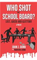 Who Shot the School Board?