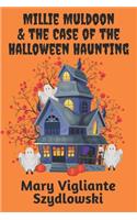 Millie Muldoon & the Case of the Halloween Haunting