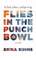 Flies in the Punch Bowl