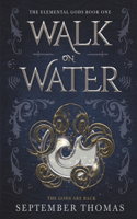 Walk on Water