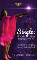Single Under New Management
