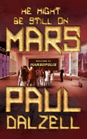 He Might Be Still On Mars