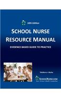 SCHOOL NURSE RESOURCE MANUAL Tenth EDition
