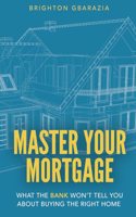Master Your Mortgage