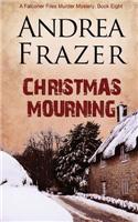 Christmas Mourning: A compelling crime novel full of festive adventure