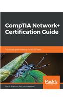 CompTIA Network+ Certification Guide