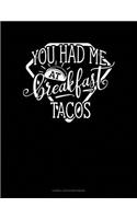 You Had Me at Breakfast Tacos: Cornell Notes Notebook(128 Cornell Notes Notebook)
