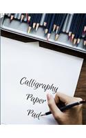 Calligraphy Paper Pad: Calligraphic Practice Paper Pad, Aspiring Calligraphers Can Build Skill and Confidence by Practicing Their Lettering on This Artist-Grade Pad of Cal