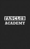 Fanclub Academy: A 6x9 Inch Matte Softcover Journal Notebook with 120 Blank Lined Pages