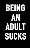 Being an Adult Sucks