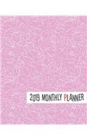 2019 Monthly Planner: Yearly Monthly Weekly 12 Months 365 Days Planner, Calendar Schedule, Appointment, Agenda, Meeting