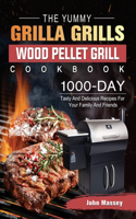 Yummy Grilla Grills Wood Pellet Grill Cookbook