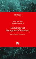 Mechanisms and Management of Senescence