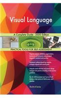 Visual Language A Complete Guide - 2020 Edition
