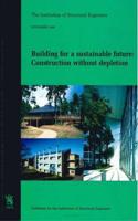 Building for a sustainable future: construction without depletion