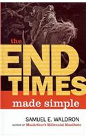 End Times Made Simple