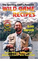 Sporting Chef's Favorite Wild Game Recipes