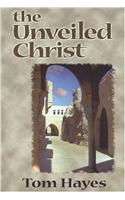 Unveiled Christ