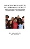 Theory and Practice of Peer Mentoring in Schools